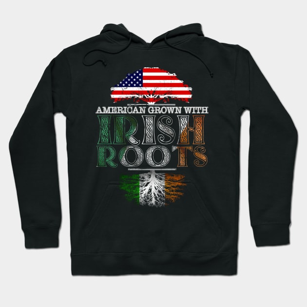 Vintage Proud American Grown With Irish Roots - Gift for St Patricks Day From Irish Hoodie by Country Flags